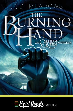 [The Orphan Queen 0.30] • The Burning Hand